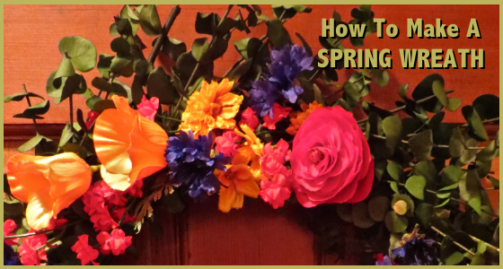 How To Make A Spring Wreath DIY