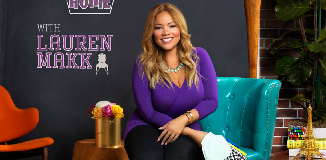 Designer Spotlight on Lauren Makk - Interior Design Expert and Co-Host of The FABLife