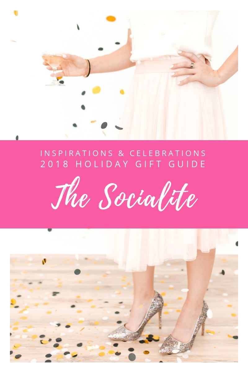 Inspirations & Celebrations 2018 Holiday Gift Guide - The Socialite
